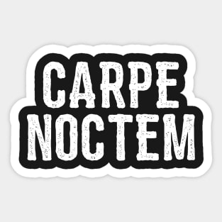 Carpe Noctem Sticker